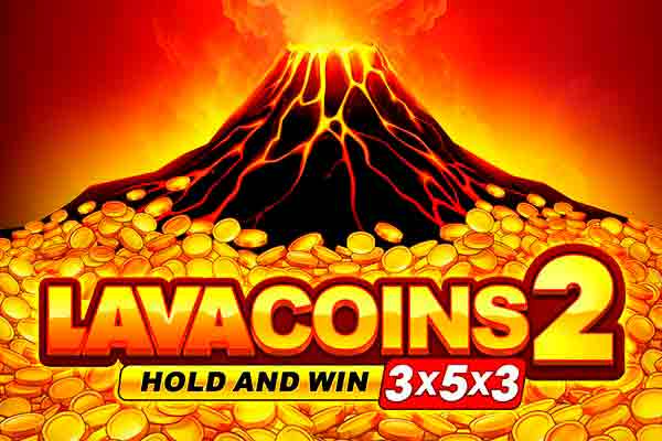 Lava Coins 2 Hold and Win 3x5x3